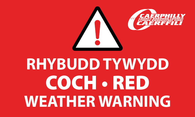 Rhybudd Tywydd Coch – Cyngor Bwrdeistref Sirol Caerffili
