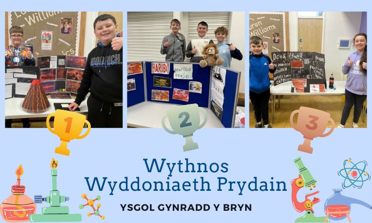 Ysgol Gynradd y Bryn yn dathlu Wythnos Wyddoniaeth Prydain